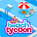 Beach Club Tycoon Idle Game MOD Unlimited Money 1.3.0